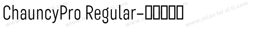 ChauncyPro Regular字体转换